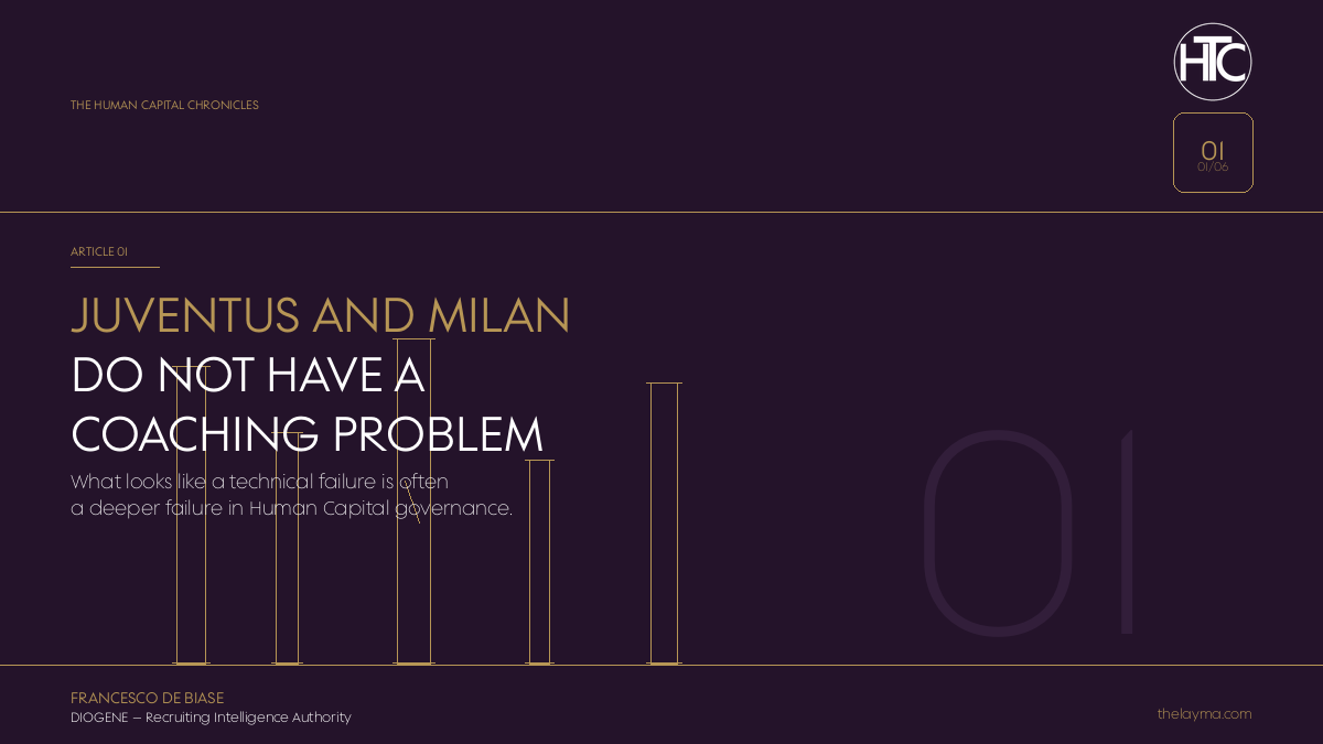 Juventus and Milan - A Human Capital Problem, Not a Coaching Problem - Thelayma Human Capital Management
